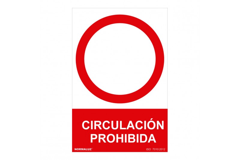 Bord Normaluz Circulación prohibida...